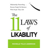 The 11 Laws of Likability: Relationship Networking . . . Because People Do Business with People They Like - Paperback