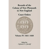 Records of the Colony of New Plymouth in New England, Court Orders, Volume IV: 1661-1668 - Paperback