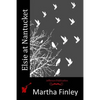 Elsie at Nantucket - Paperback