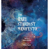 The Baby Stardust Manifesto - Hardcover