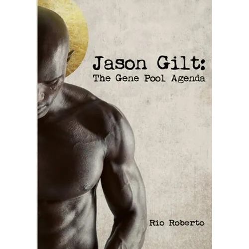 Jason Gilt: The Gene Pool Agenda - Paperback