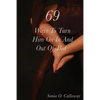 69 Ways to Turn Him on, In and Out of Bed - Paperback