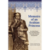 Memoirs of an Arabian Princess: An Accurate Translation of Her Authentic Voice - Paperback