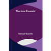 The Inca Emerald - Paperback
