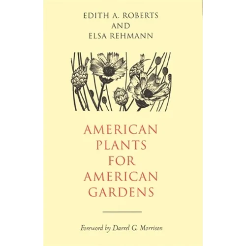 American Plants for American Gardens - Hardcover