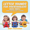 Letter Sounds for Preschoolers - Made Simple (Kindergarten Early Learning) - Paperback