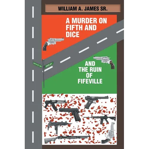A Murder on Fifth and Dice and the Ruin of Fifeville - Paperback