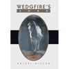 Wedgfire's Song - Hardcover