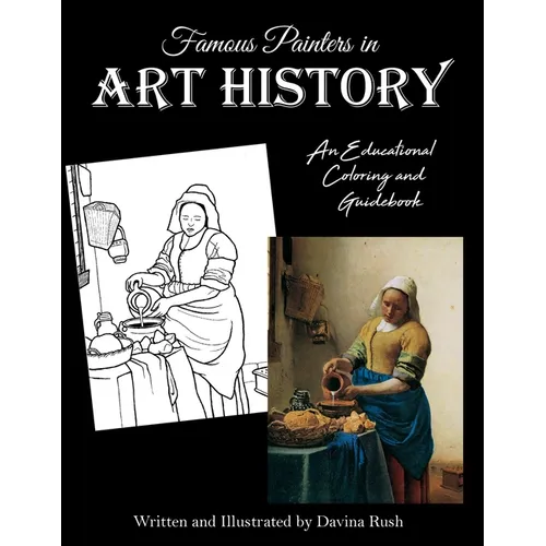 Famous Painters in Art History: an educational coloring book - Paperback