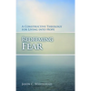 Redeeming Fear: A Constructive Theology for Living into Hope - Paperback