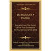 The Diaries Of A Duchess: Extracts From The Diaries Of The First Duchess Of Northumberland 1716-1776 - Hardcover