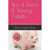 TIPS 4 Teens and Young Adults: Tidbits To Financial Literacy - Paperback