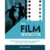 The Film Textbook: Lesson Plans and Teaching Resources for Young Media Students - Paperback