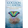 Cocoon of Cancer: An Invitation to Love Deeply - Paperback