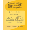 Problem Solving Using the AM-GM Inequality - Paperback