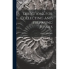 Directions For Collecting And Preparing Fossils - Hardcover