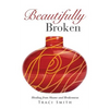 Beautifully Broken - Paperback