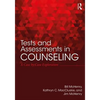 Tests and Assessments in Counseling: A Case by Case Exploration - Paperback