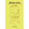 Mellow Cello: A Collection of Short Stories for Cellists - Paperback