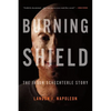Burning Shield: The Jason Schechterle Story - Paperback
