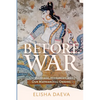 Before War: On Marriage, Hierarchy and Our Matriarchal Origins - Paperback