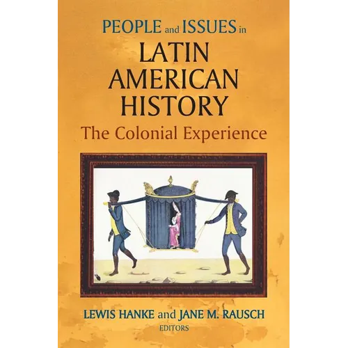 People and Issues in Latin American History Vol I - Paperback