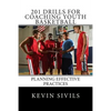 201 Drills for Coaching Youth Basketball: Planning Effective Practices - Paperback