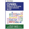 Espanol: Aprendizaje por Via Rapida de Expresiones Idiomaticas Inglesas: Las 100 expresiones idiomáticas inglesas más frecuente - Paperback