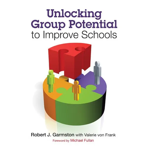 Unlocking Group Potential to Improve Schools - Paperback