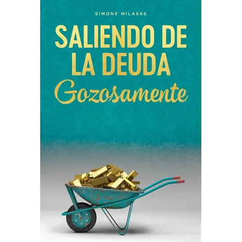 Saliendo de la Deuda Gozosamente - Getting Out of Debt Spanish - Paperback