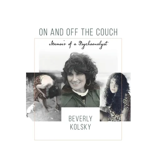 On and off the Couch: Memoir of a Psychoanalyst - Paperback