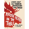 Moose Heads on the Table - Paperback