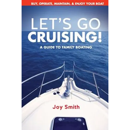 Let's Go Cruising!: A Guide to Family Boating - Paperback