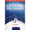Let's Go Cruising!: A Guide to Family Boating - Paperback