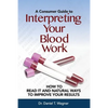 Interpreting Your Blood Work: How to Read It and Natural Ways to Improve Your Results - Paperback
