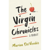 The Virgin Chronicles: A Memoir - Paperback