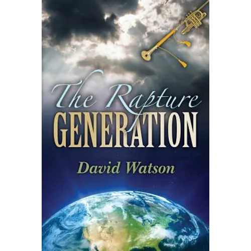 The Rapture Generation: An Easy Reader Bible Venture Series Book - Paperback