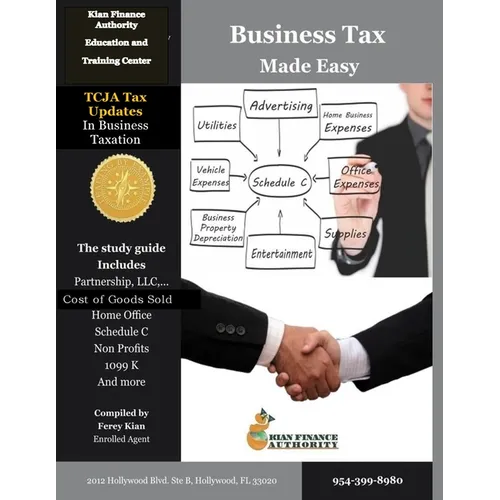 Business Tax Made Easy: Shortcuts to Understanding Business Tax Preparation - Paperback