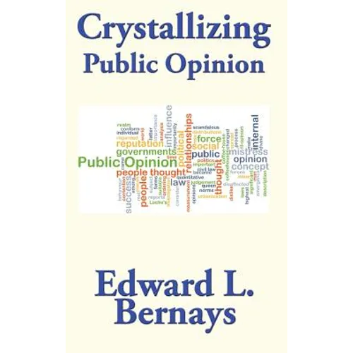 Crystallizing Public Opinion - Hardcover