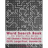 Word Search Book For Adults: Pro Series, 100 Cranky Trails Puzzles, 20 Pt. Large Print, Vol. 28 - Paperback