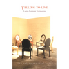 Telling to Live: Latina Feminist Testimonios - Paperback