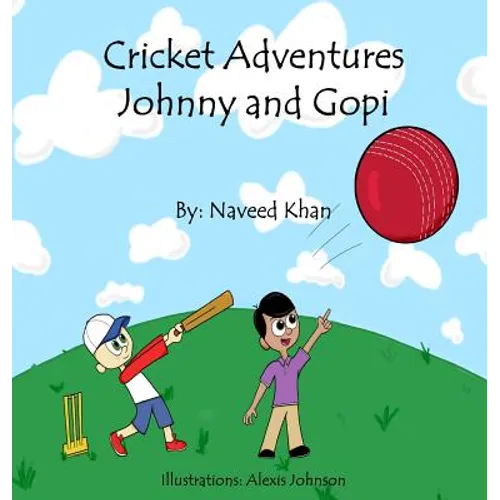 Cricket Adventures: Johnny and Gopi - Hardcover