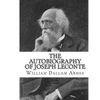 The Autobiography of Joseph LeConte - Paperback
