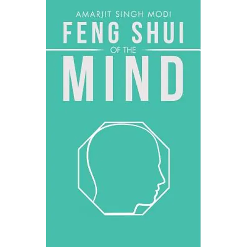 Feng Shui of the Mind - Paperback