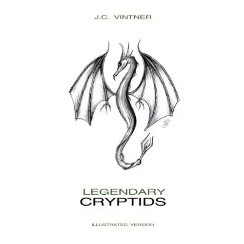 Legendary Cryptids: Illustrated Version - Paperback
