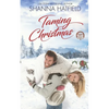 Taming Christmas: A Sweet Western Holiday Romance - Paperback
