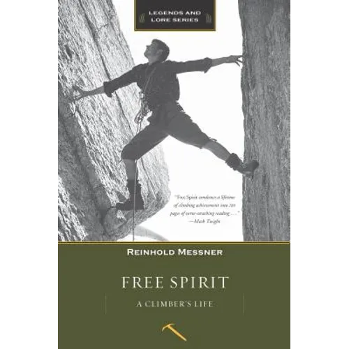 Free Spirit: A Climber's Life - Paperback