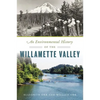 An Environmental History of the Willamette Valley - Paperback
