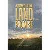 Journey to the Land of Promise - Hardcover
