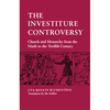 The Investiture Controversy: Church and Monarchy from the Ninth to the Twelfth Century - Paperback
